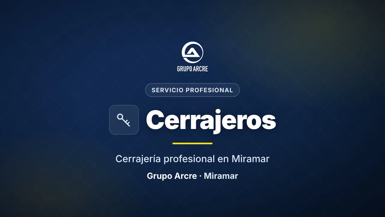 Cerrajería profesional en Miramar